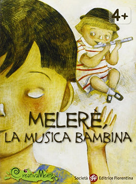 Creativamente Melerè, La Musica Bambina.