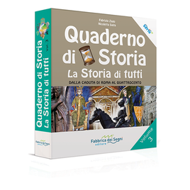 Fabbrica Dei Segni Quaderno Di Storia La Storia Di Tutti Vol. 3 F. Zago. N. Saita