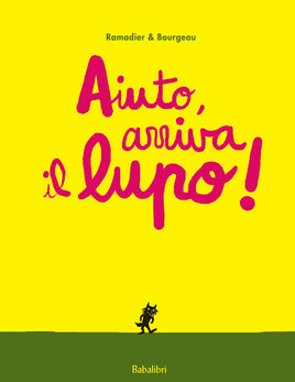 Babalibri Aiuto, Arriva Il Lupo! Bababum