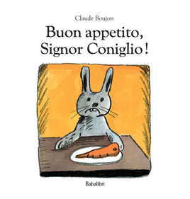 Babalibri Buon Appetito, Signor Coniglio!